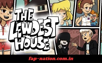 The Lewdest House